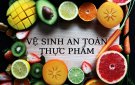 Đảm bảo thực phẩm sạch trong mỗi bữa ăn là quyền của mọi người