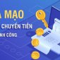 CẢNH GIÁC TRƯỚC CHIÊU TRÒ GIẢ MẠO BIÊN LAI CHUYỂN TIỀN THÀNH CÔNG